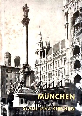 Munchen - Stadt Und Katholische Kirchen