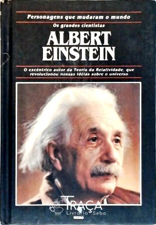 Personagens Que Mudaram o Mundo - Albert Einstein