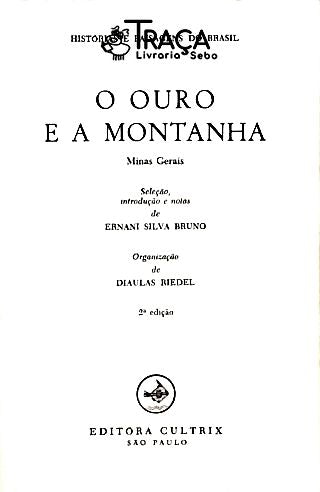 O Ouro e a Montanha - Minas Gerais