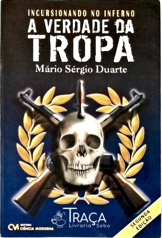 A Verdade da Tropa