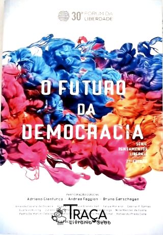 O Futuro da Democracia