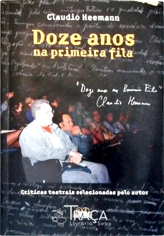 Doze Anos Na Primeira Fila