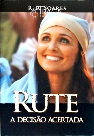 Rute - a Decisão Acertada
