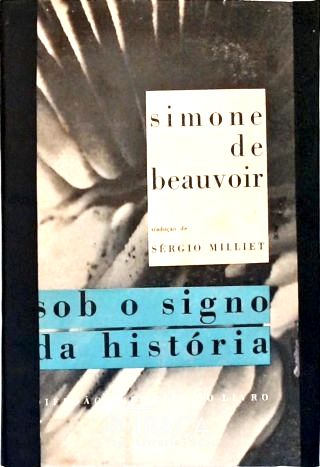Sob o Signo da História - Vol. 1