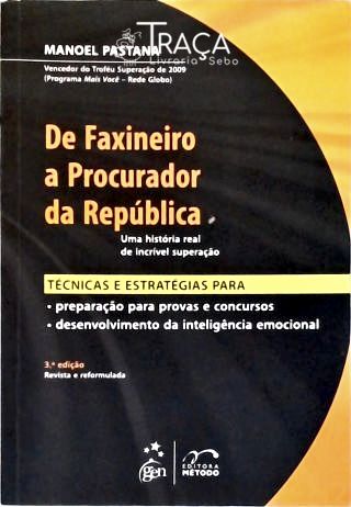 De Faxineiro A Procurador Da República
