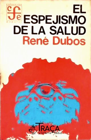 El Espejismo de La Salud