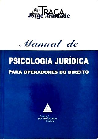 Manual de Psicologia Jurídica para Operadores do D