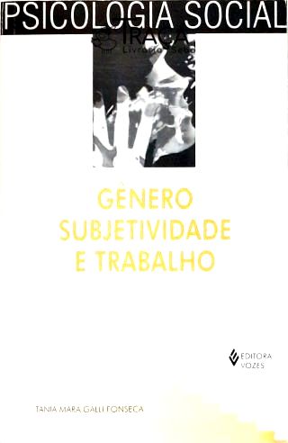 Gênero Subjetividade E Trabalho