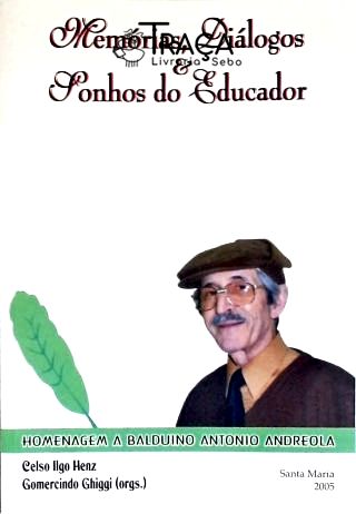 Memórias Diálogos e Sonhos do Educador