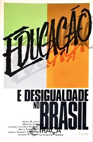 Educação e Desigualdade No Brasil