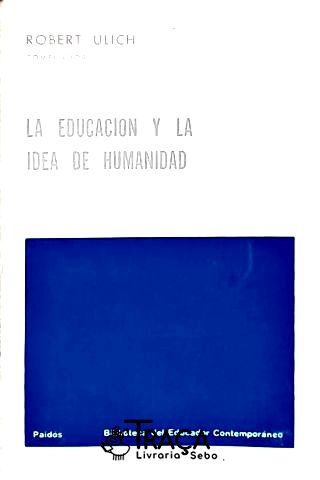 La Edución Y La Idea de Humanidad