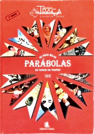 As Mais Belas Parábolas De Todos Os Tempos - Vol. 2
