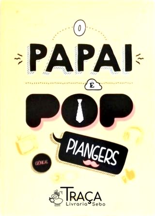 O Papai É Pop (autografado)