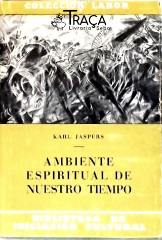 Ambiente Espiritual de Nuestro Tiempo