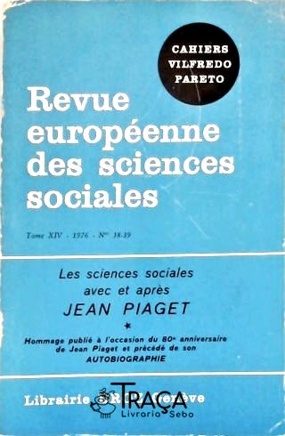 Revue Européenne Des Sciences Sociales (tomo Xiv, 1976, Nº 77)