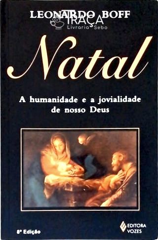 Natal - a Humanidade e a Jovialidade de Nosso Deus