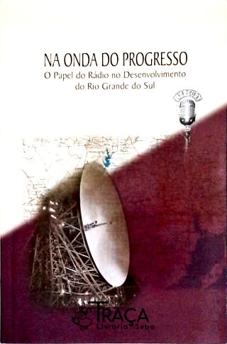 Na Onda Do Progresso