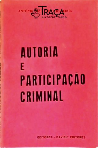 Autoria e Participação Criminal