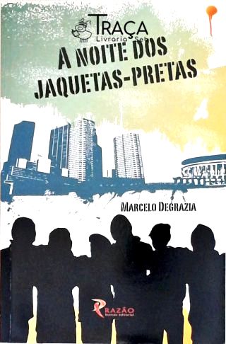 A Noite dos Jaquetas-pretas (autografado)