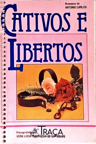 Cativos e Libertos