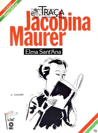 Esses Gaúchos: Jacobina Maurer