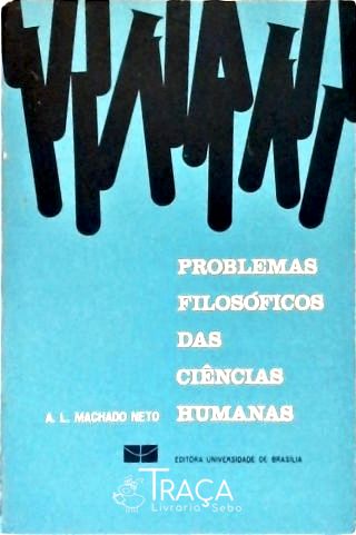 Problemas Filosóficos das Ciências Humanas
