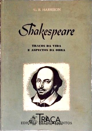 Shakespeare: Traços Da Vida E Aspectos Da Obra