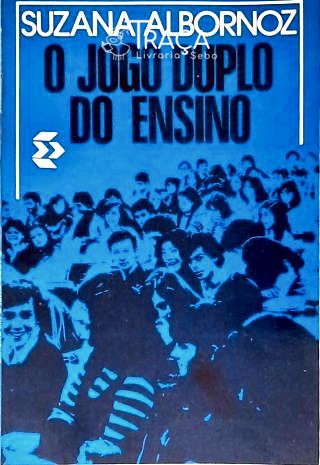 O Jogo Duplo do Ensino (autografado)