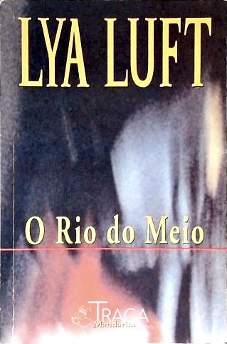 O Rio do Meio
