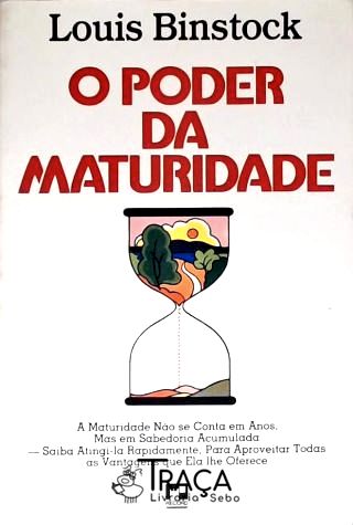O Poder da Maturidade