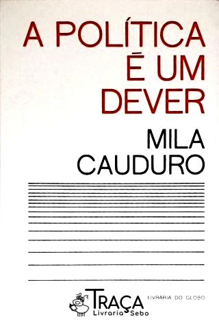 A Política É Um Dever (autografado)