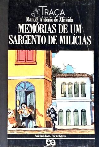 Memórias De Um Sargento De Milícias