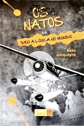 Os Natos - Deu a louca no mundo
