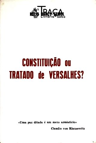 Constituição ou Tratado de Versalhes?