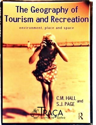 The Geography Of Tourism And Recreation
