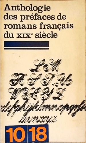 Anthologie des préfaces de romans français du XIXe siècle