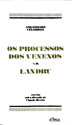 Os Processos dos Venenos - o Processo Landru