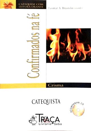 Confirmados Na Fé: Crisma - Catequista
