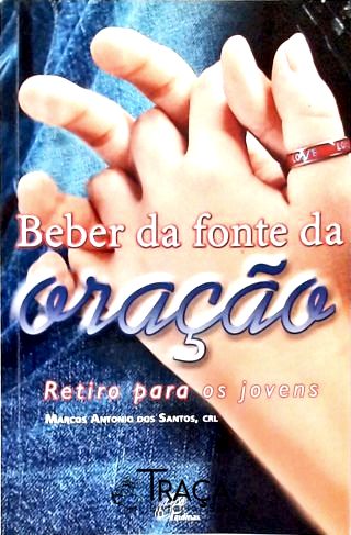 Beber da Fonte da Oração - Retiro para Jovens