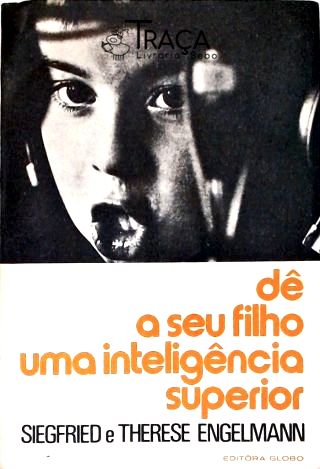 Dê a Seu Filho Uma Inteligência Superior