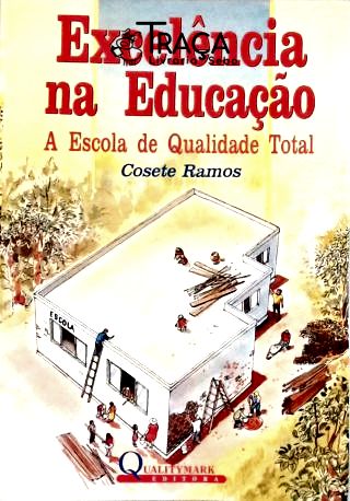Excelência na Educação (autografado)