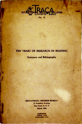 Ten Years Of Research In Reading - Summary And Bibliography