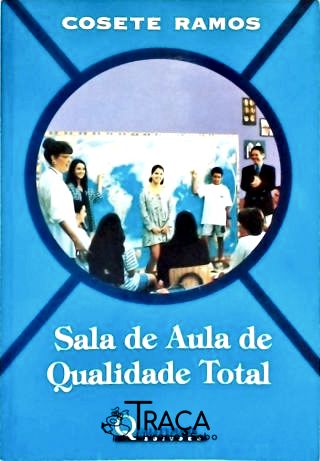 Sala de Aula de Qualidade Total (autografado)