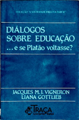 Diálogos Sobre Educação (autografado)
