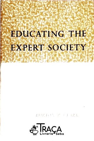 Educating The Expert Society