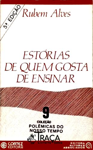 Estórias de Quem Gosta de Ensinar