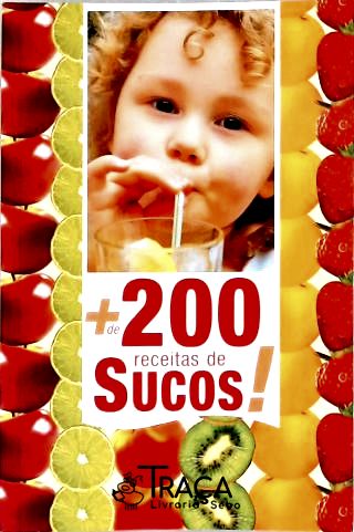Mais de 200 Receitas de Sucos!