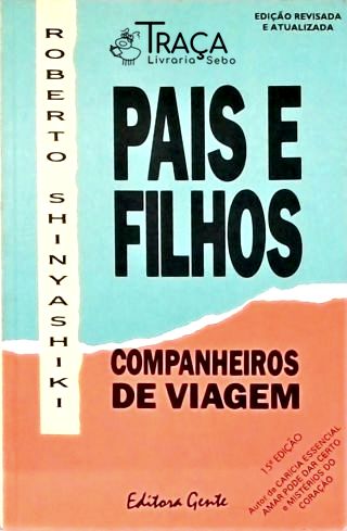 Pais e Filhos - Companheiros de Viagem