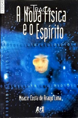 A Nova Física E O Espírito
