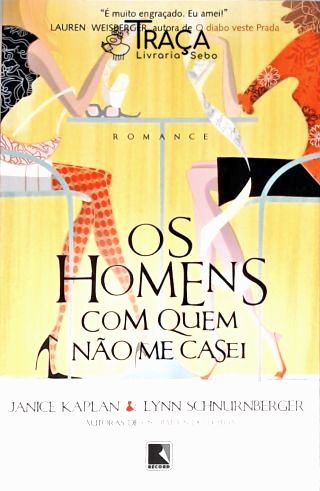 Os Homens com Quem Não Me Casei